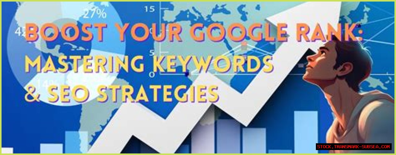 Mastering Google Rankings: How To Check Your Google Ranking For Keywords