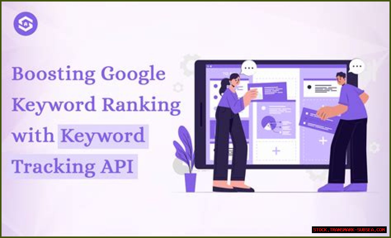 Unlocking The Secrets Of SEO With The Google Keyword Position Checker Tool
